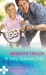 A Very Special Child (Dalverston Hospital, Book 3) (Mills & Boon Medical)