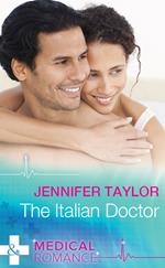 The Italian Doctor (Mills & Boon Medical)