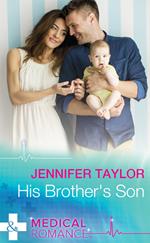His Brother's Son (Mediterranean Doctors, Book 3) (Mills & Boon Medical)