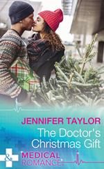 The Doctor's Christmas Gift (Mills & Boon Medical)