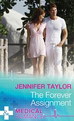The Forever Assignment (Worlds Together, Book 1) (Mills & Boon Medical)