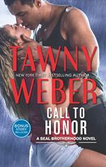 Call To Honor (A SEAL Brotherhood Novel, Book 1)