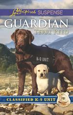 Guardian (Classified K-9 Unit, Book 1) (Mills & Boon Love Inspired Suspense)