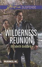 Wilderness Reunion (Wilderness, Inc., Book 4) (Mills & Boon Love Inspired Suspense)