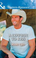 A Cowboy To Kiss (Mills & Boon Western Romance)