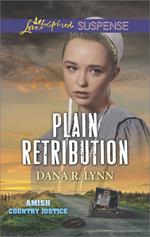 Plain Retribution (Amish Country Justice, Book 2) (Mills & Boon Love Inspired Suspense)