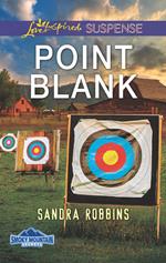 Point Blank (Smoky Mountain Secrets, Book 4) (Mills & Boon Love Inspired Suspense)