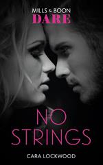 No Strings (Mills & Boon Dare)