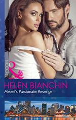 Alexei's Passionate Revenge (Mills & Boon Modern)