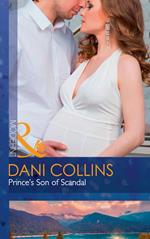 Prince's Son Of Scandal (The Sauveterre Siblings, Book 4) (Mills & Boon Modern)