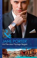 His Merciless Marriage Bargain (Conveniently Wed!, Book 1) (Mills & Boon Modern)