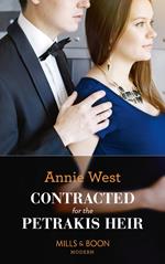 Contracted For The Petrakis Heir (One Night With Consequences, Book 39) (Mills & Boon Modern)