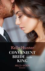 Convenient Bride For The King (Claimed by a King, Book 2) (Mills & Boon Modern)