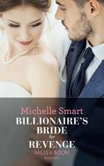 Billionaire's Bride For Revenge (Rings of Vengeance, Book 1) (Mills & Boon Modern)