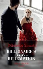 Billionaire's Baby Of Redemption (Rings of Vengeance, Book 3) (Mills & Boon Modern)