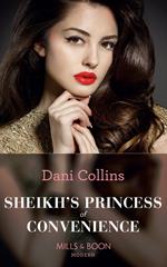 Sheikh's Princess Of Convenience (Bound to the Desert King, Book 3) (Mills & Boon Modern)