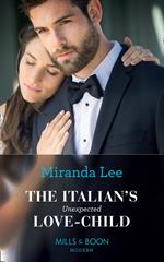 The Italian's Unexpected Love-Child (Secret Heirs of Billionaires, Book 17) (Mills & Boon Modern)