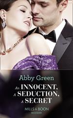 An Innocent, A Seduction, A Secret (One Night With Consequences, Book 48) (Mills & Boon Modern)