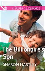 The Billionaire's Son (Mills & Boon Superromance)