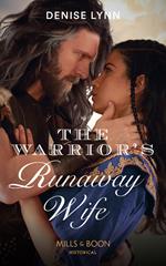 The Warrior's Runaway Wife (Mills & Boon Historical)