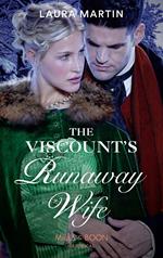 The Viscount's Runaway Wife (Mills & Boon Historical)