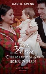 A Texas Christmas Reunion (Mills & Boon Historical)