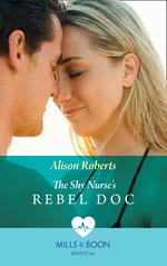 The Shy Nurse's Rebel Doc (Bondi Bay Heroes, Book 1) (Mills & Boon Medical)