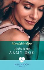 Healed By Her Army Doc (Bondi Bay Heroes, Book 3) (Mills & Boon Medical)