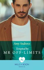 Tempted By Mr Off-Limits (Nurses in the City, Book 2) (Mills & Boon Medical)