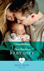 Their Newborn Baby Gift (Hope Children's Hospital, Book 1) (Mills & Boon Medical)