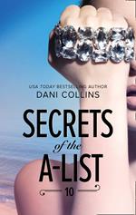 Secrets Of The A-List (Episode 10 Of 12) (A Secrets of the A-List Title, Book 10) (Mills & Boon M&B)