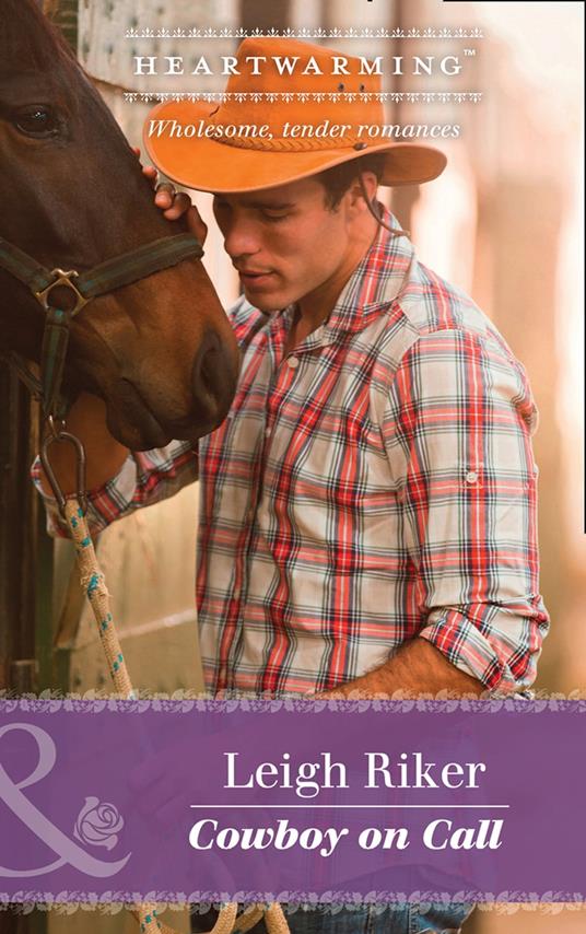 Cowboy On Call (Kansas Cowboys, Book 3) (Mills & Boon Heartwarming)