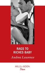 Rags To Riches Baby (Millionaires of Manhattan, Book 6) (Mills & Boon Desire)