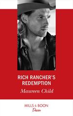 Rich Rancher's Redemption (Texas Cattleman's Club: The Impostor, Book 2) (Mills & Boon Desire)