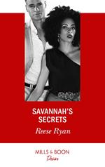 Savannah's Secrets (The Bourbon Brothers, Book 1) (Mills & Boon Desire)