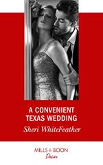 A Convenient Texas Wedding (Texas Cattleman's Club: The Impostor, Book 3) (Mills & Boon Desire)