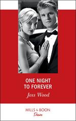 One Night To Forever (The Ballantyne Billionaires, Book 4) (Mills & Boon Desire)