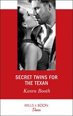 Secret Twins For The Texan (Texas Cattleman's Club: The Impostor, Book 7) (Mills & Boon Desire)