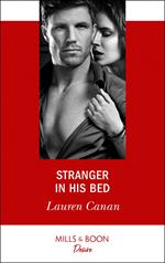 Stranger In His Bed (The Masters of Texas, Book 3) (Mills & Boon Desire)