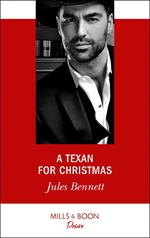 A Texan For Christmas (Billionaires and Babies, Book 102) (Mills & Boon Desire)