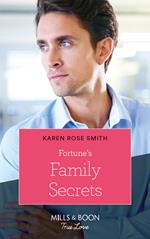 Fortune's Family Secrets (The Fortunes of Texas: The Rulebreakers, Book 4) (Mills & Boon True Love)