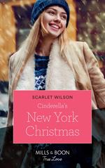 Cinderella's New York Christmas (The Cattaneos' Christmas Miracles, Book 1) (Mills & Boon True Love)