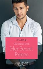 Christmas With Her Secret Prince (Mills & Boon True Love)