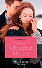 The Sergeant's Christmas Mission (The Brands of Montana) (Mills & Boon True Love)