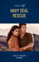 Navy Seal Rescue (Team Twelve, Book 2) (Mills & Boon Heroes)