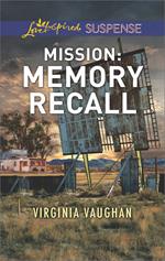 Mission: Memory Recall (Rangers Under Fire, Book 6) (Mills & Boon Love Inspired Suspense)