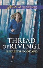 Thread Of Revenge (Coldwater Bay Intrigue, Book 1) (Mills & Boon Love Inspired Suspense)