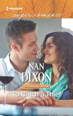 To Catch A Thief (Mills & Boon Superromance)