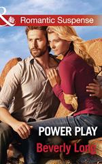 Power Play (Wingman Security, Book 2) (Mills & Boon Romantic Suspense)
