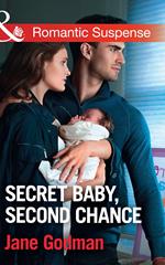 Secret Baby, Second Chance (Sons of Stillwater, Book 3) (Mills & Boon Romantic Suspense)